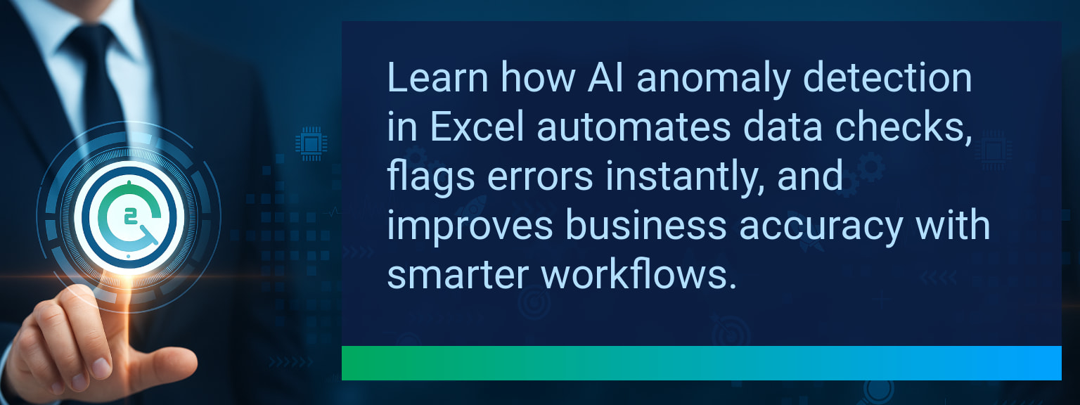 How AI Anomaly Detection Excel Transforms Business Data Accuracy