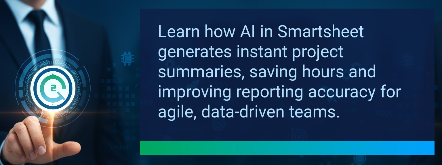 How AI Smartsheet Project Summaries Transform Real-Time Reporting