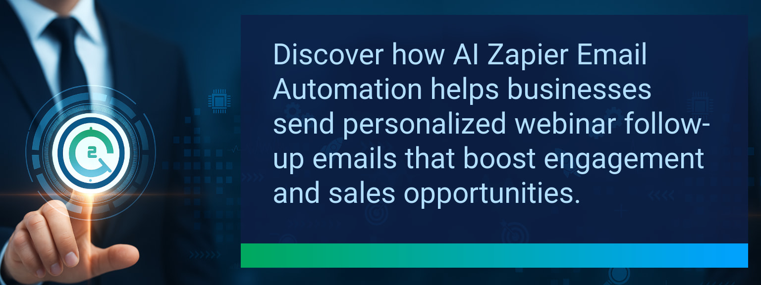 How AI Zapier Email Automation Transforms Personalized Webinar Follow-Ups