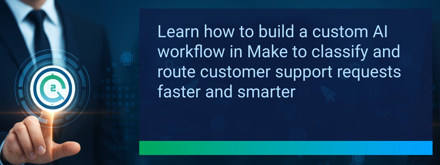 How to Build Custom AI Workflow in Make for Smarter Customer Support