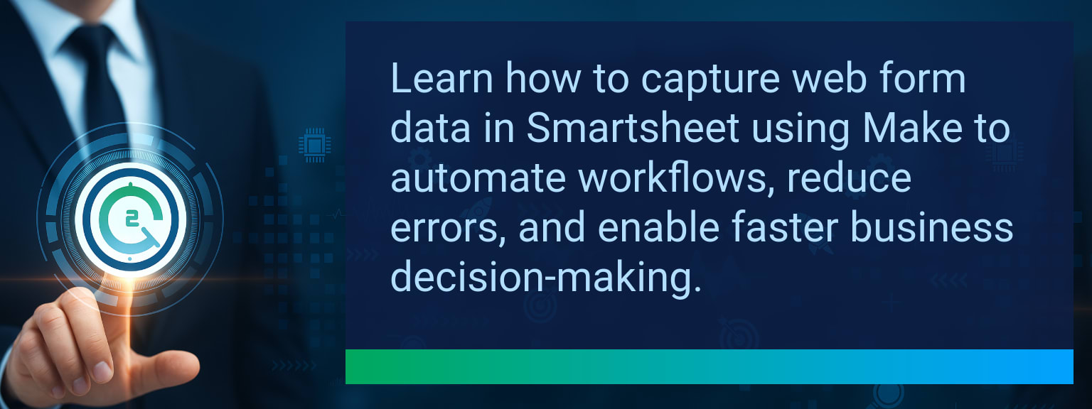 How to Capture Web Form Data in Smartsheet Automatically With Make