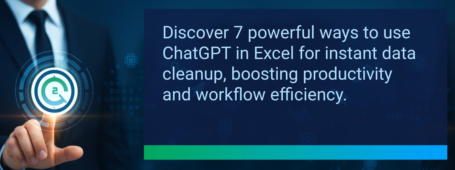 7 Ways to Use ChatGPT In Excel for Instant Data Cleanup