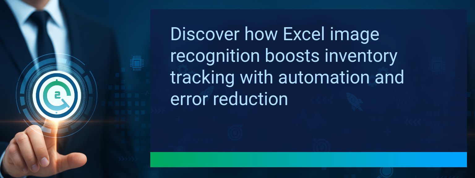 How Excel Image Recognition Will Transform Inventory Tracking Forever