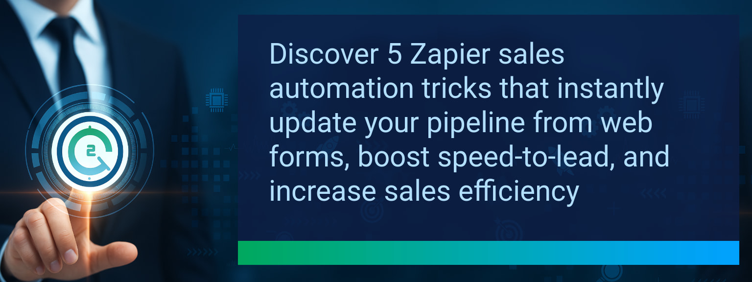 5 Zapier Sales Automation Tricks to Instantly Update Your Pipeline