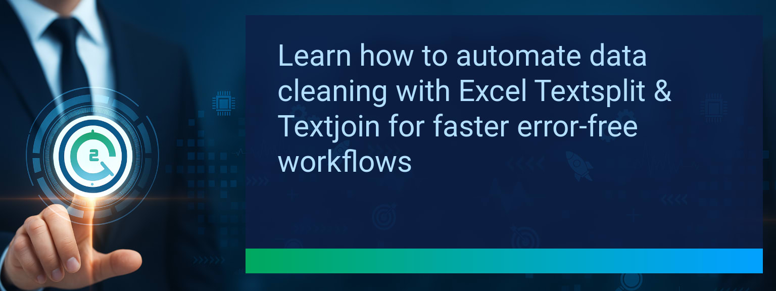 Automating Data Cleaning with Excel Textsplit Textjoin Functions