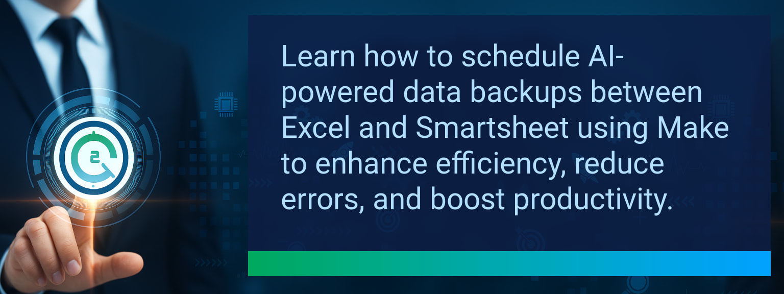 How to Schedule AI-Powered Data Backups Between Excel and Smartsheet With Make