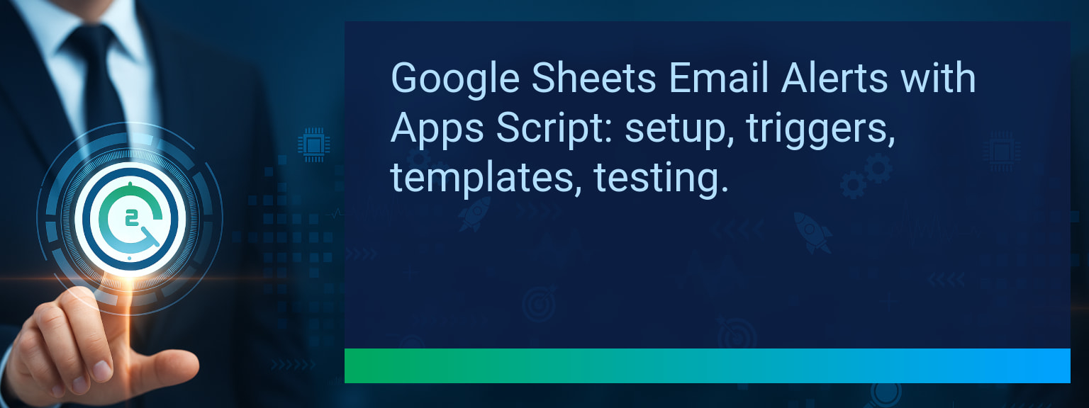 Google Sheets Email Alerts: Send Automated Emails With Apps Script